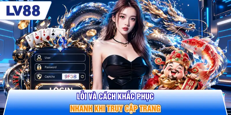 Lỗi và cách khắc phục nhanh khi truy cập trang